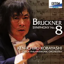 Bruckner: Symphony No. 8, Ken-Ichiro Kobayashi (Cond) by 小林研一郎/チェコ・フィルハーモニー管弦楽団 album reviews, ratings, credits