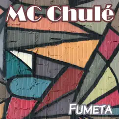 Fumeta - Single by MC Chulé album reviews, ratings, credits