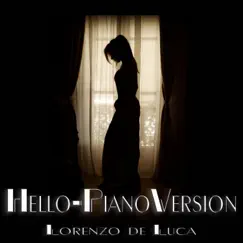 Hello (Piano Version) - Single by Lorenzo De Luca album reviews, ratings, credits