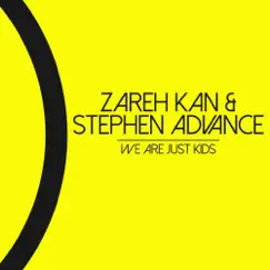 We Are Just Kids - EP by Zareh Kan & Stephen Advance album reviews, ratings, credits