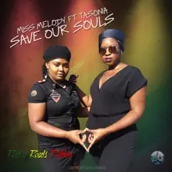 Save our Souls (feat. Tasonia) - Single by Miss Melody album reviews, ratings, credits