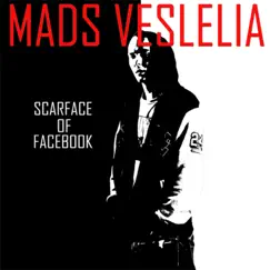 Scarface of Facebook - Single by Mads Veslelia album reviews, ratings, credits