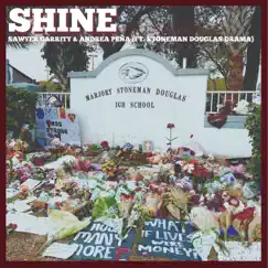 Shine (feat. Stoneman Douglas Drama) Song Lyrics