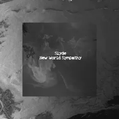 New World Sympathy - EP by The Slyde album reviews, ratings, credits
