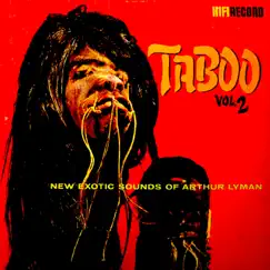 Taboo 2: New Exotic Sounds of Arthur Lyman by Arthur Lyman album reviews, ratings, credits
