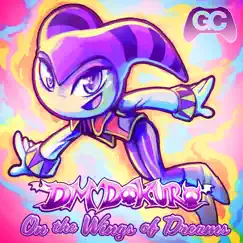 On the Wings of Dreams (NiGHTS Into Dreams Remix) - Single by Dm Dokuro & GameChops album reviews, ratings, credits