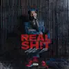 Real Shit - Single album lyrics, reviews, download