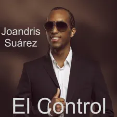 El Control by Joandris Suarez album reviews, ratings, credits