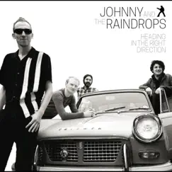 Heading in the Right Direction by Johnny and the Raindrops album reviews, ratings, credits