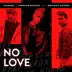 No Love (feat. Bryant Myers) - Single album cover
