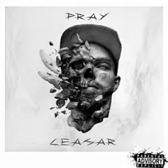 Pray - Single by Ceasar album reviews, ratings, credits