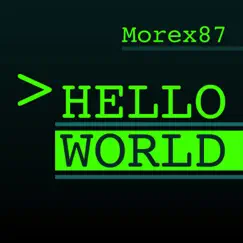 Hello World - EP by Morex87 album reviews, ratings, credits