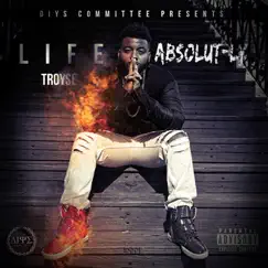 Life Absolutely by Troyse album reviews, ratings, credits