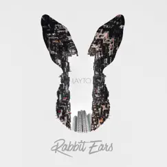 Rabbit Ears - Single by Layto album reviews, ratings, credits