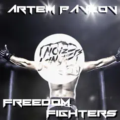 Freedom Fighters - Single by Artem Pavlov album reviews, ratings, credits