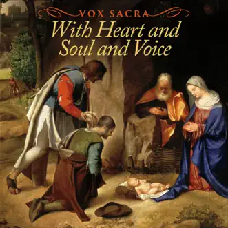With Heart and Soul and Voice by Vox Sacra album download