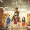 Main Teri Tu Mera (Original Motion Picture Soundtrack) - EP album lyrics, reviews, download