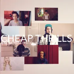 Cheap Thrills - Single by Mike Tompkins album reviews, ratings, credits