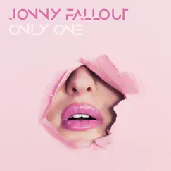 Only One - Single by Jonny Fallout album reviews, ratings, credits