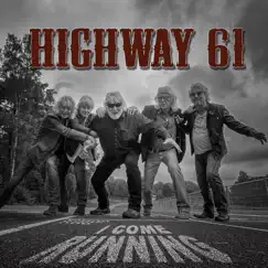 I Come Running - Single by Highway 61 album reviews, ratings, credits