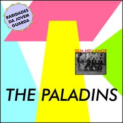 Seja Meu Amor - EP by The Paladins album reviews, ratings, credits