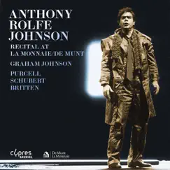 Anthony Rolfe Johnson Recital at La Monnaie / De Munt (Live) by Anthony Rolfe Johnson & Graham Johnson album reviews, ratings, credits