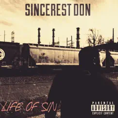 Life of Sin - Single by Sincerest Don album reviews, ratings, credits