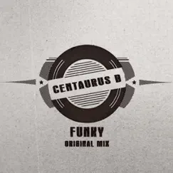 Funky - Single by Centaurus B album reviews, ratings, credits