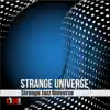 Strange Universe (feat. Melaina Williams, Louis Taylor & Thundercat) - Single album lyrics, reviews, download