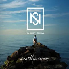 More Than Worries by Sammy Nino album reviews, ratings, credits