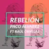 Rebelión (feat. Raúl Ornelas) - Single album lyrics, reviews, download