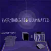 Everything Is Illuminated - EP album lyrics, reviews, download