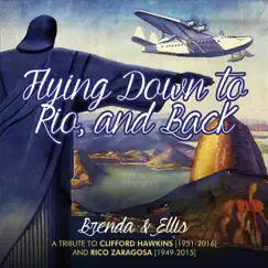 Flying Down to Río - - And Back by Brenda & Ellis album reviews, ratings, credits