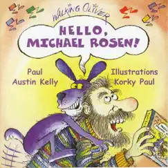 Hello, Michael Rosen! by Paul Austin Kelly album reviews, ratings, credits