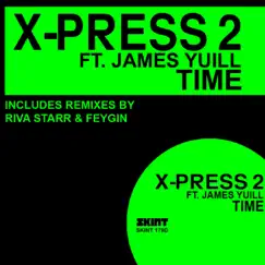 Time (feat. James Yuill) by X-Press 2 album reviews, ratings, credits