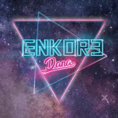 Dana - Single by Enkore album reviews, ratings, credits
