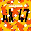 AK-47 - Single album lyrics, reviews, download