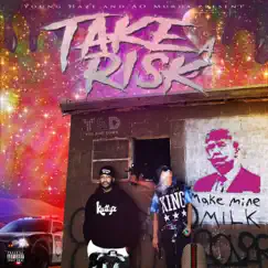 Take a Risk - Single by Young Haze & AO MURDA album reviews, ratings, credits