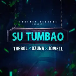 Su Tumbao (feat. Jowell) - Single by Trebol Clan & Ozuna album reviews, ratings, credits