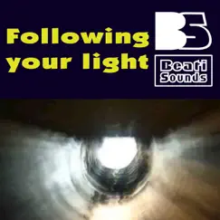 Following Your Light - Single by Beati Sounds album reviews, ratings, credits