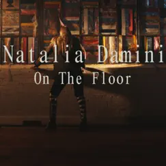 On the Floor - Single by Natalia Damini album reviews, ratings, credits