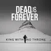 King With No Throne - Single album lyrics, reviews, download