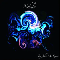 Nebula - Single by John M. Gunn album reviews, ratings, credits