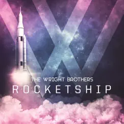 Rocketship - Single by The Wright Brothers album reviews, ratings, credits