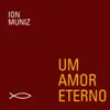 Um Amor Eterno album lyrics, reviews, download