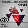 Choose (feat. Stee Downes) - Single album lyrics, reviews, download