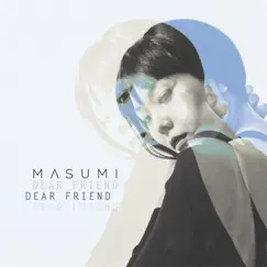 Dear Friend - Single by MASUMI album reviews, ratings, credits