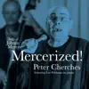 Mercerized! Songs of Johnny Mercer album lyrics, reviews, download