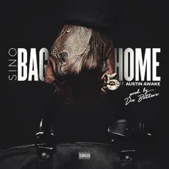 Bag Home (feat. Austin Awake) Song Lyrics