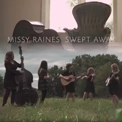 Swept Away (feat. Alison Brown, Beck Buller, Molly Tuttle & Sierra Hull) - Single by Missy Raines album reviews, ratings, credits